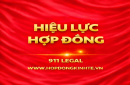 Hiệu lực hợp đồng là gì? Khi nào hợp đồng bắt đầu có giá trị pháp lý